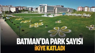 Batman&rsquo;da park sayısı ikiye katladı