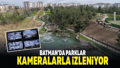 Batman&rsquo;da parklar kameralarla izleniyor