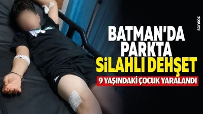 Batman&rsquo;da parkta silahlı dehşet: 9 yaşındaki &ccedil;ocuk yaralandı