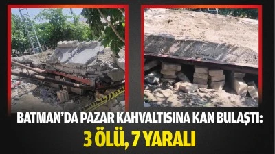 Batman&rsquo;da pazar kahvaltısına kan bulaştı: 3 &ouml;l&uuml;, 7 yaralı