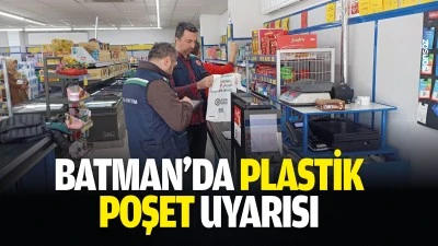 Batman&rsquo;da Plastik poşet uyarısı: 251 Bin 562 Tl ceza kesildi