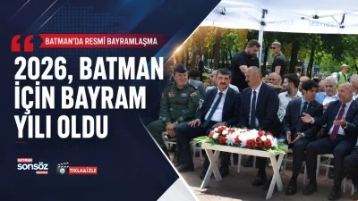 Batman&rsquo;da resmi bayramlaşma: &ldquo;2026, Batman i&ccedil;in bayram yılı oldu&rdquo;