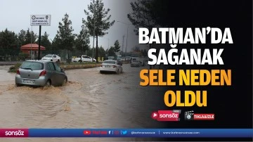 Batman'da sağanak, sele neden oldu