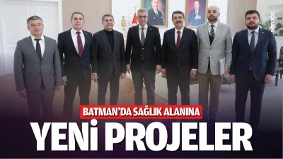 Batman&rsquo;da sağlık alanına yeni projeler&hellip;