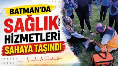 Batman&rsquo;da sağlık hizmetleri sahaya taşındı