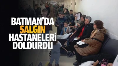 Batman&rsquo;da salgın, hastaneleri doldurdu