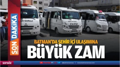 BATMAN&rsquo;DA ŞEHİR İ&Ccedil;İ MİNİB&Uuml;S &Uuml;CRETLERİNE ZAM