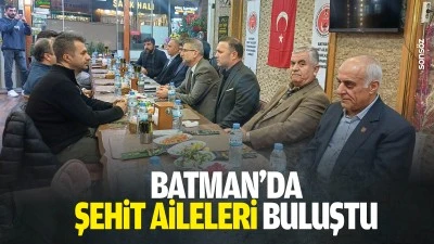 Batman'da şehit aileleri buluştu