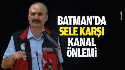 Batman&rsquo;da sele karşı kanal &ouml;nlemi