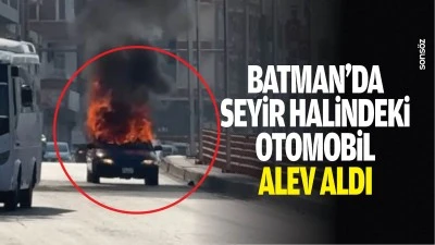 Batman&rsquo;da seyir halindeki otomobil alev aldı
