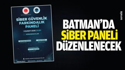Batman&rsquo;da siber paneli d&uuml;zenlenecek