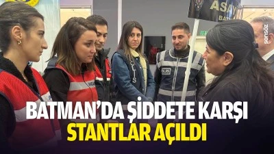 Batman&rsquo;da şiddete karşı stantlar a&ccedil;ıldı