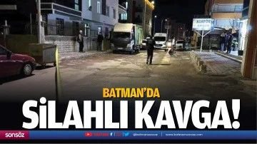Batman&rsquo;da silahlı kavga
