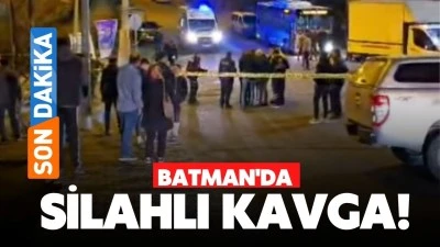 Batman'da silahlı kavga!