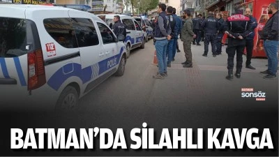 Batman'da silahlı kavga