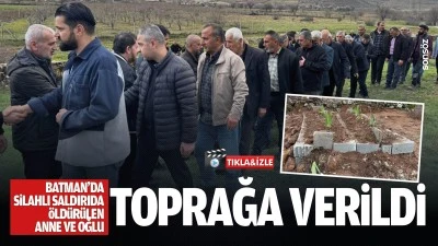Batman&rsquo;da silahlı saldırıda &ouml;ld&uuml;r&uuml;len anne ve oğlu toprağa verildi