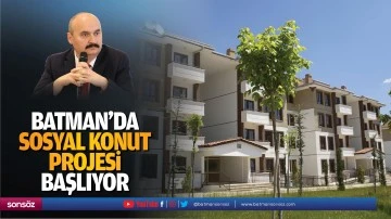 Batman&rsquo;da sosyal konut projesi başlıyor