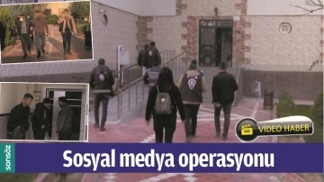 BATMAN'DA SOSYAL MEDYA OPERASYONU