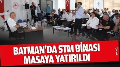 Batman&rsquo;da STM binası masaya yatırıldı