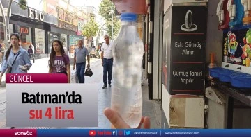 Batman'da su 4 lira 
