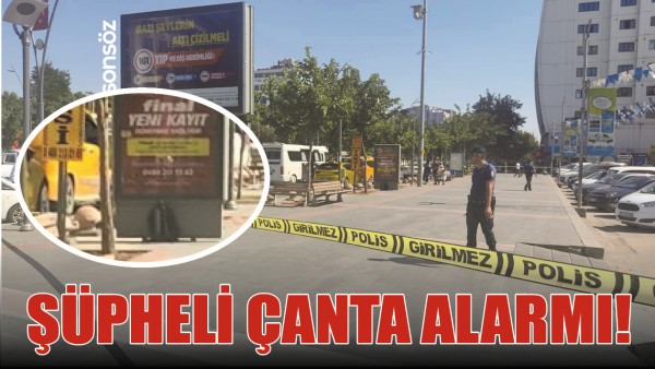 BATMAN&rsquo;DA Ş&Uuml;PHELİ &Ccedil;ANTA ALARMI!