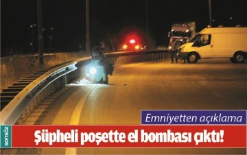 BATMAN'DA Ş&Uuml;PHELİ POŞETTE EL BOMBASI &Ccedil;IKTI!