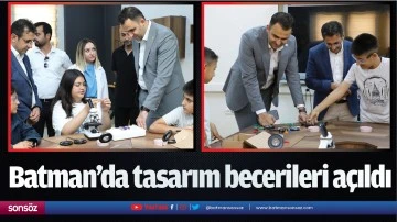Batman'da tasarım becerileri a&ccedil;ıldı