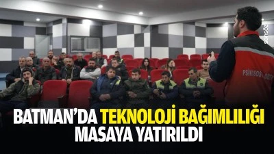 Batman&rsquo;da teknoloji bağımlılığı masaya yatırıldı