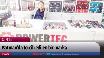 Batman&rsquo;da tercih edilen bir marka