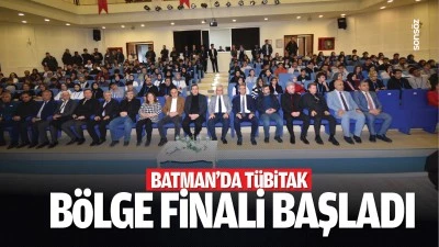 Batman&rsquo;da T&Uuml;BİTAK b&ouml;lge finali başladı