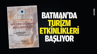 Batman&rsquo;da turizm etkinlikleri başlıyor