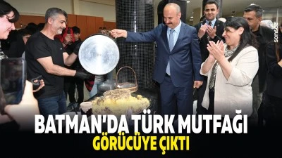 Batman&rsquo;da T&uuml;rk mutfağı g&ouml;r&uuml;c&uuml;ye &ccedil;ıktı