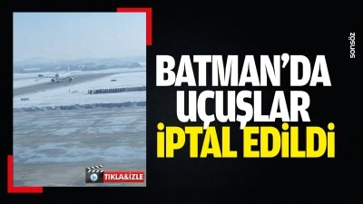 Batman&rsquo;da u&ccedil;uşlar iptal edildi