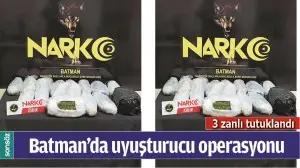 BATMAN&rsquo;DA UYUŞTURUCU OPERASYONU: 3 ZANLI TUTUKLANDI