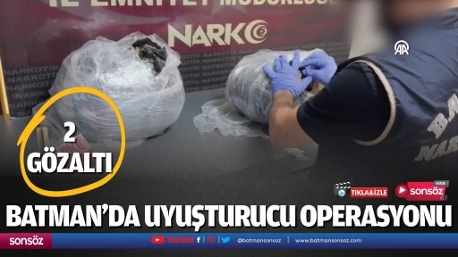 Batman&rsquo;da uyuşturucu operasyonu