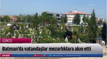 Batman&rsquo;da vatandaşlar mezarlıklara akın etti