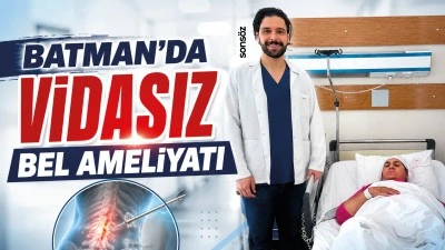 Batman'da vidasız bel ameliyatı