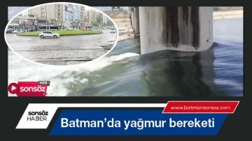 Batman&rsquo;da yağmur bereketi