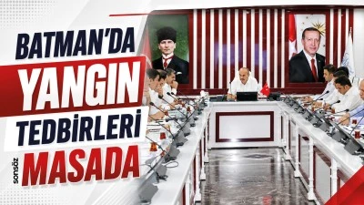 Batman&rsquo;da yangın tedbirleri masada