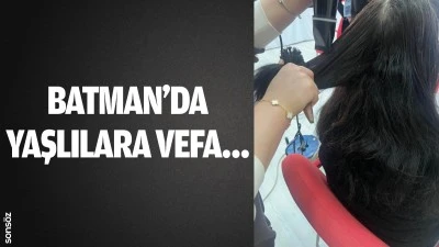 Batman&rsquo;da yaşlılara vefa&hellip;