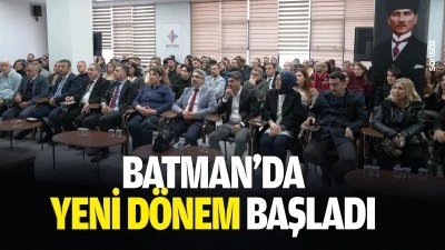 Batman&rsquo;da yeni d&ouml;nem başladı