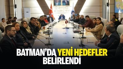 Batman&rsquo;da yeni hedefler belirlendi