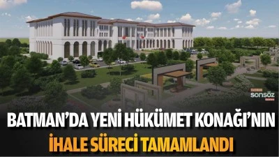 Batman&rsquo;da yeni h&uuml;k&uuml;met konağı&rsquo;nın ihale s&uuml;reci tamamlandı