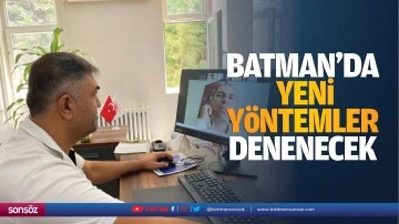 Batman&rsquo;da yeni y&ouml;ntemler denenecek
