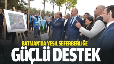 Batman&rsquo;da yeşil seferberliğe g&uuml;&ccedil;l&uuml; destek