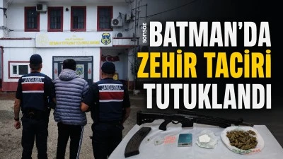 Batman&rsquo;da zehir taciri tutuklandı