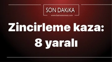 Batman&rsquo;da zincirleme kaza: 8 yaralı