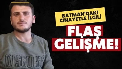 Batman&rsquo;daki cinayet ile ilgili flaş gelişme!