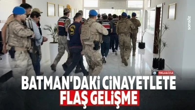 Batman&rsquo;daki cinayetle ilgili flaş gelişme 