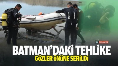 Batman&rsquo;daki tehlike g&ouml;zler &ouml;n&uuml;ne serildi